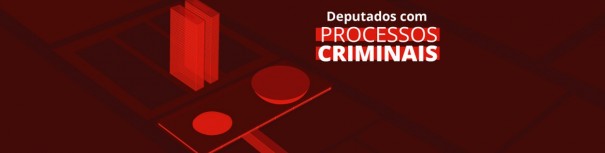 Nova Cmara: 50 deputados federais so rus em processos criminais