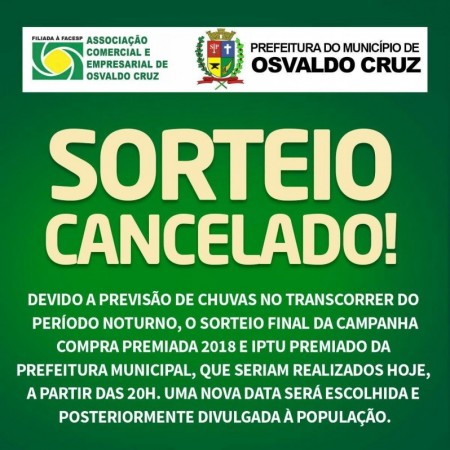 Por conta da possibilidade de chuva na noite de sábado, sorteios da ACEOC e da Prefeitura de OC foram cancelados