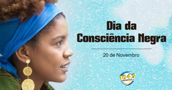 Dia Nacional da Conscincia Negra