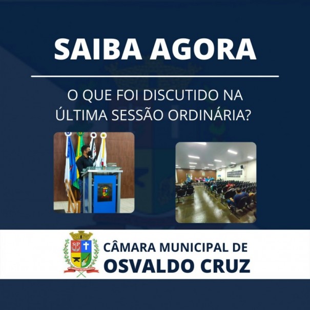 Saiba o que foi discutido na 17 Sesso Ordinria da Cmara de Osvaldo Cruz