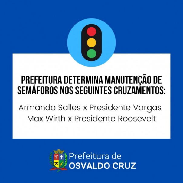 Prefeitura de Osvaldo Cruz determinou a manuteno em dois semforos