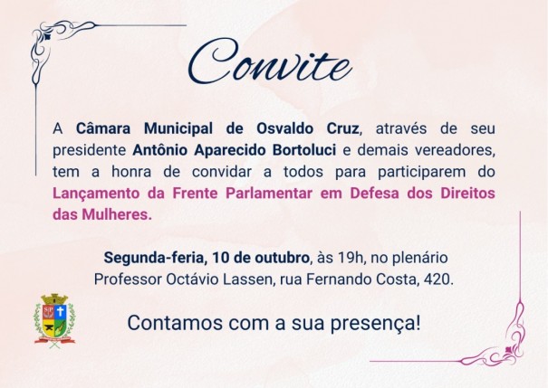 Cmara de OC realiza hoje o lanamento da Frente Parlamentar em Defesa dos Direitos das Mulheres 