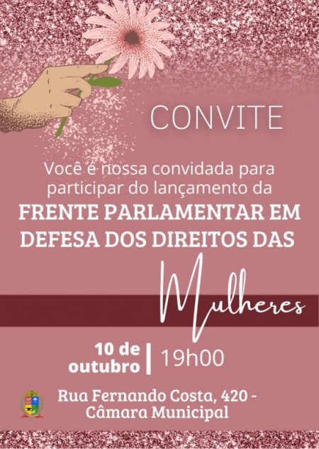 Câmara de OC terá lançamento da Frente Parlamentar em Defesa dos Direitos das Mulheres no dia 10 de outubro