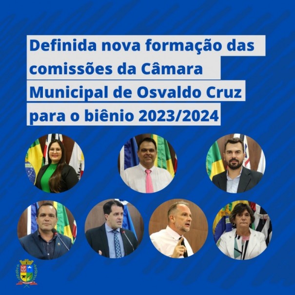 Definida nova formao das comisses da Cmara Municipal de Osvaldo Cruz para o binio 2023/2024