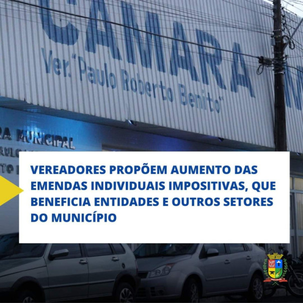 Vereadores de OC propõem aumento das emendas individuais impositivas que beneficiam entidades e outros setores do município