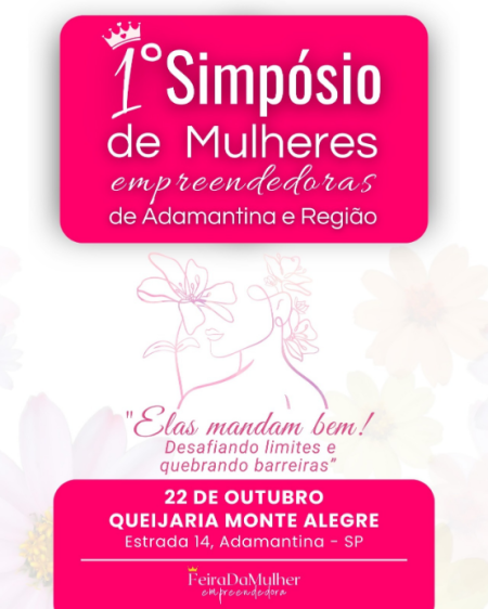 1Âº SimpÃ³sio de Mulheres Empreendedoras de Adamantina e regiÃ£o acontece nesta terÃ§a-feira (22)