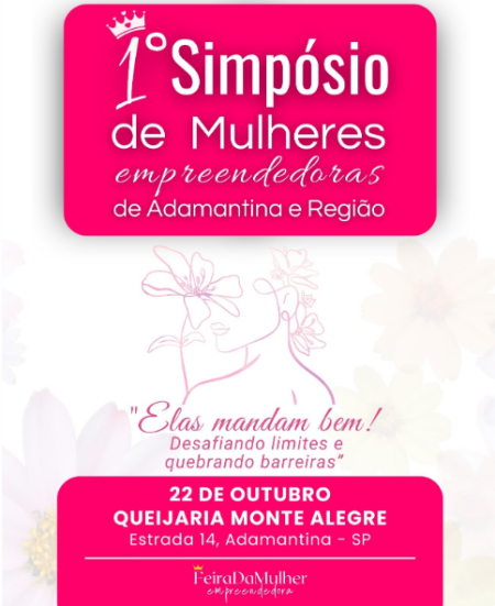 Abertas inscriÃ§Ãµes para o 1Âº SimpÃ³sio de Mulheres Empreendedoras de Adamantina e regiÃ£o