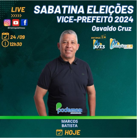 RÃ¡dio MetrÃ³pole FM realiza sabatinas com os candidatos a Vice-Prefeito de Osvaldo Cruz