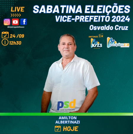 RÃ¡dio MetrÃ³pole FM realiza sabatinas com os candidatos a Vice-Prefeito de Osvaldo Cruz