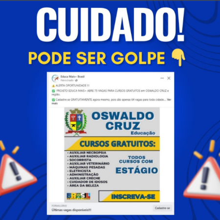 Alerta Ã  PopulaÃ§Ã£o de Osvaldo Cruz sobre anÃºncios suspeitos de Cursos e EstÃ¡gios