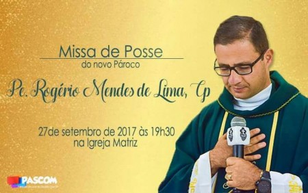 Padre Rogério toma posse nesta quarta-feira como Pároco em Osvaldo Cruz