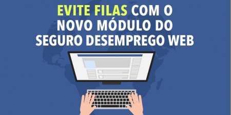 Seguro-desemprego pode ser solicitado pela internet a partir desta quarta-feira; saiba como