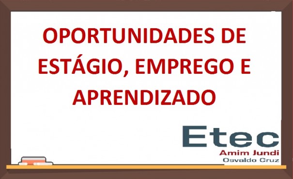 Alunos da Etec Amim Jundi de Osvaldo Cruz estagiam em empresas da regio