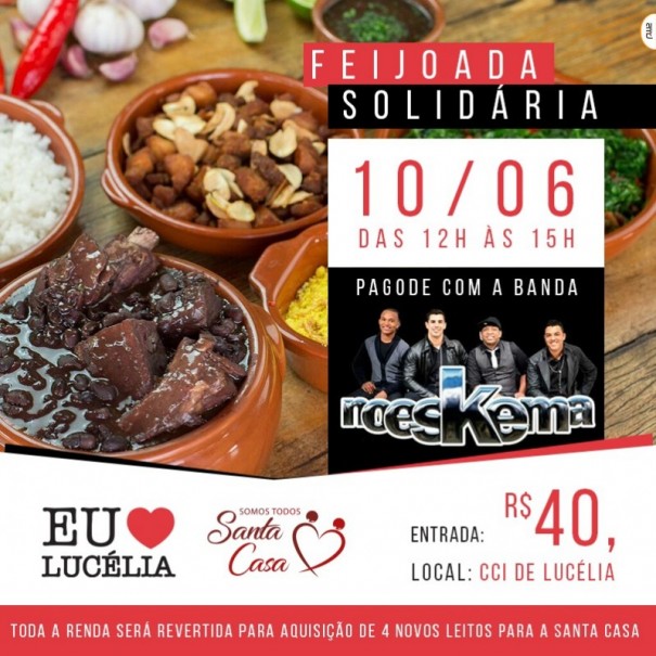 Grupo 'Amo Luclia' promove Feijoada Solidria em prol a Santa Casa