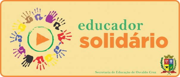 Secretaria Municipal de Educao de OC d largada ao projeto Educador Solidrio